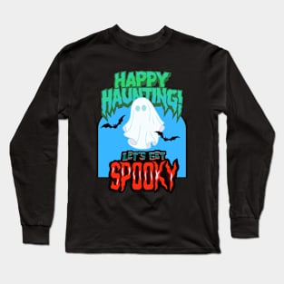 Halloween happy Haunting let's get Spooky Fritts Cartoons Long Sleeve T-Shirt